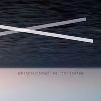 Johannes Schmoelling - Time and Tide