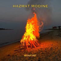 Hazmat Modine - Bonfire