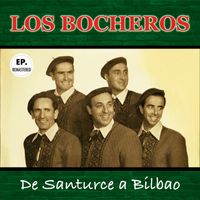 Los Bocheros - De Santurce a Bilbao (Remastered)