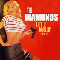 The Diamonds - Little Darlin' (Re-Recorded - Sped Up)