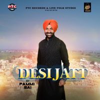 Pammi Bai - Desi Jatt