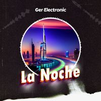 Ger Electronic - La Noche