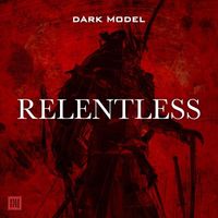 Dark Model - Relentless