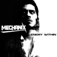 Mechanix - Enemy Within