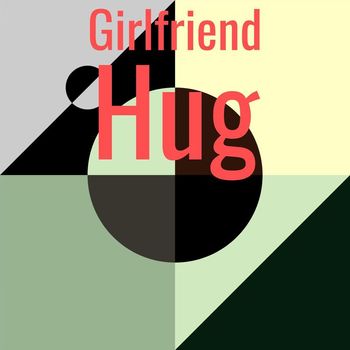 Various Artists - Girlfriend Hug