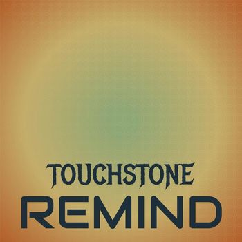 Various Artists - Touchstone Remind