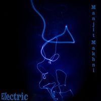 Manjit Makhni - Electric