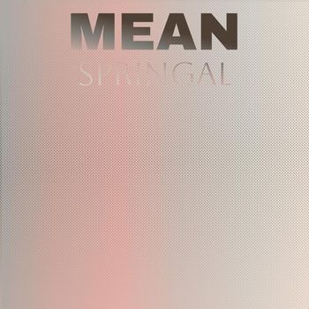 Various Artists - Mean Springal