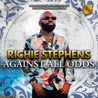 Richie Stephens - Against All Odds