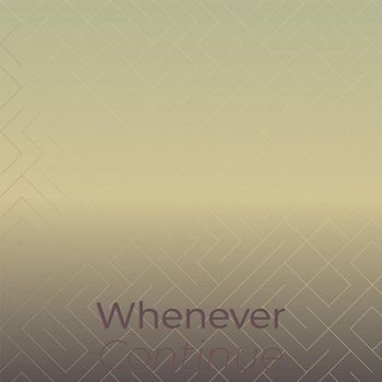 Various Artists - Whenever Continue