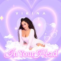 Vikina - IN YOUR HEAD