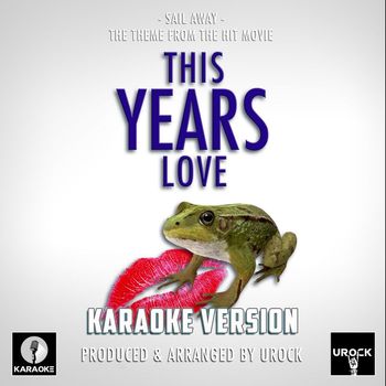 Urock Karaoke - Sail Away (From ''This Years Love'') (Karaoke Version)