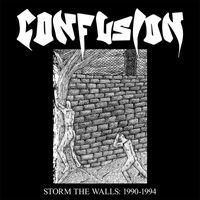 Confusion - Storm The Walls: 1990-1994 (Explicit)