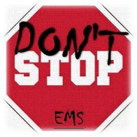 EMS - Don't Stop