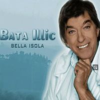 Bata Illic - Bella Isola