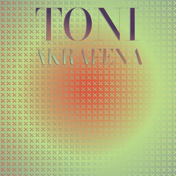 Various Artists - Toni Akrafena
