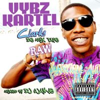 Vybz Kartel - Clarks de mixtape (DJ Wayne Remix [Explicit])