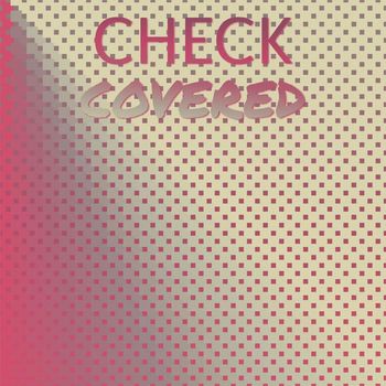 Various Artists - Check Covered