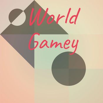 Various Artists - World Gamey