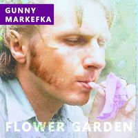 Gunny Markefka - Flower Garden
