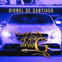 Los De La G - Dionel De Santiago (En Vivo)