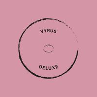 Vyrus - Deluxe