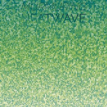 Various Artists - Murmuring Heatwave