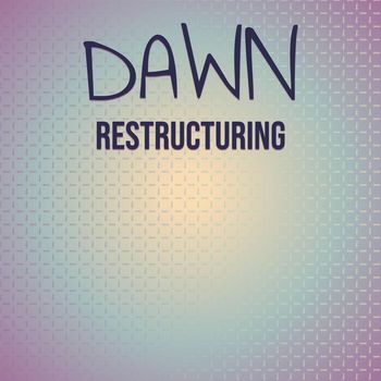 Various Artists - Dawn Restructuring