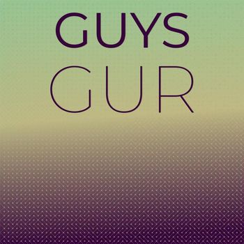 Various Artists - Guys Gur