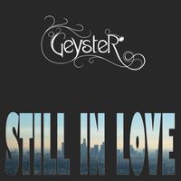 Geyster - Still in Love (Remixes)