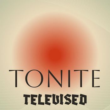 Various Artists - Tonite Televised