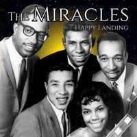 The Miracles - Happy Landing
