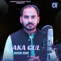Rashid Khan - Laka Gul