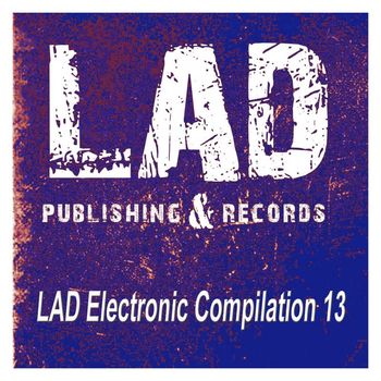 Various Artists - LAD Electronic Compilation 13