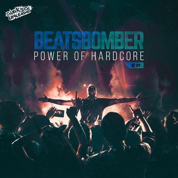 Beatsbomber - Power Of Hardcore EP