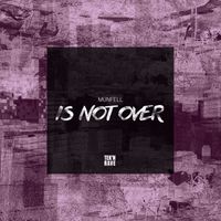 Munfell - Is not over