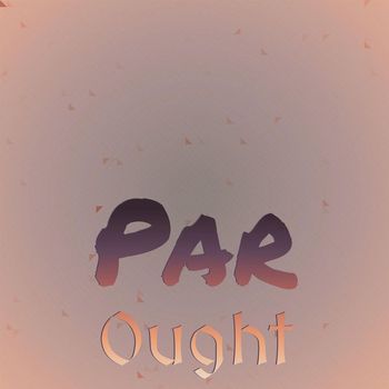Various Artists - Par Ought