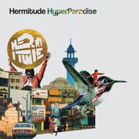Hermitude - HyperParadise (10 Year Anniversary Edition) (Explicit)