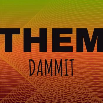 Various Artists - Them Dammit