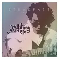 Whitney Mongé - Steadfast