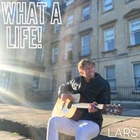 Lars - What a Life