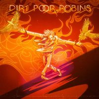 Dirt Poor Robins - Prelude to Firebird