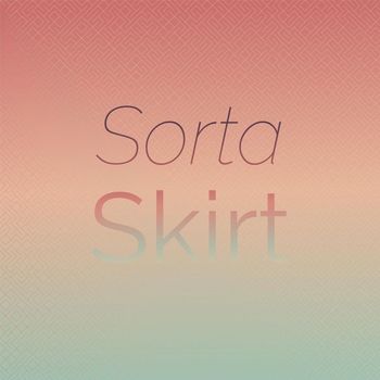 Various Artists - Sorta Skirt