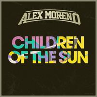 Alex Moreno - Children of the Sun