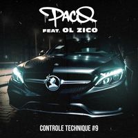 Paco featuring Ol Zico - Contrôle technique #9