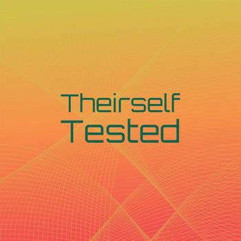 Various Artists - Theirself Tested