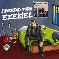 Corbella - Libertad para Ezekiel (Explicit)