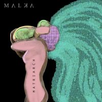 Malka - Matriarch