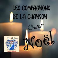 Les Compagnons De La Chanson - Chantent Noel