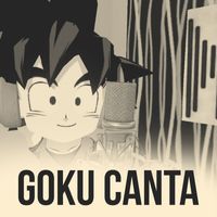 UGM - Goku Canta
